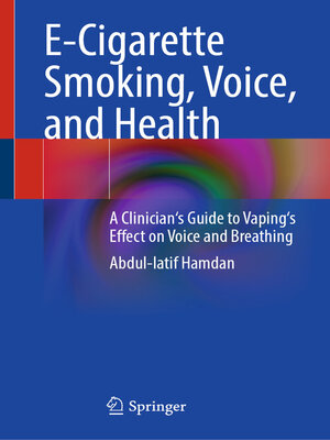 cover image of E-Cigarette Smoking, Voice, and Health